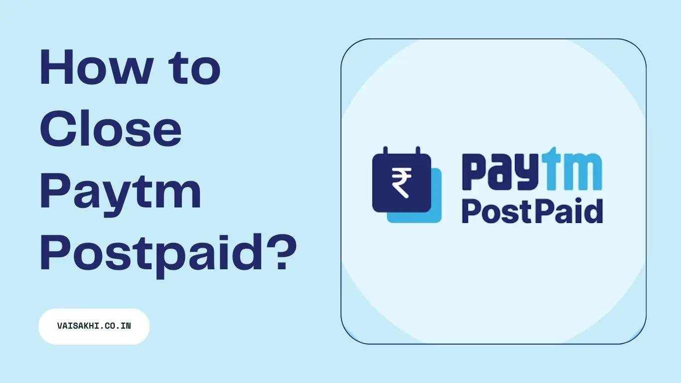 how-to-close-paytm-postpaid